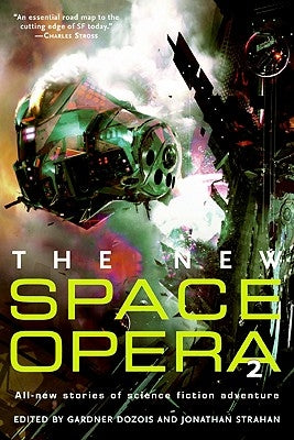 The New Space Opera 2 by Strahan, Jonathan