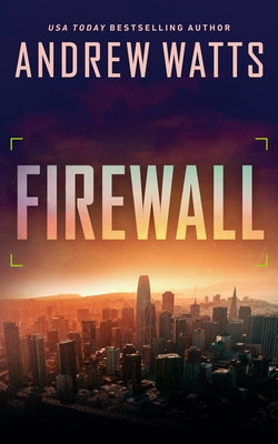 Firewall by Watts, Andrew