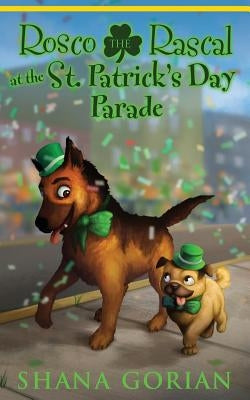 Rosco the Rascal at the St. Patrick's Day Parade by Webb, Ros