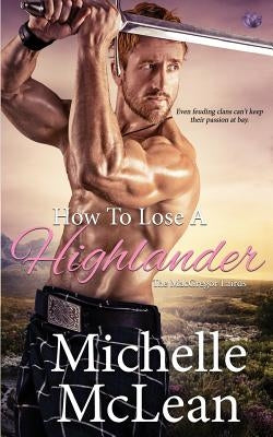 How to Lose a Highlander by McLean, Michelle