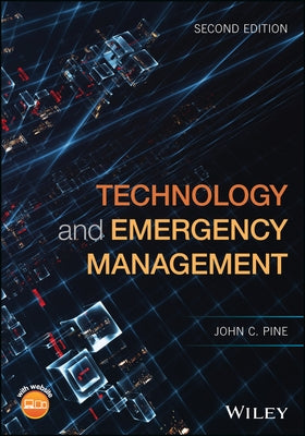 Technology and Emergency Management by Pine, John C.