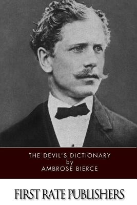 The Devil's Dictionary by Bierce, Ambrose