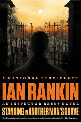 Standing in Another Man's Grave by Rankin, Ian