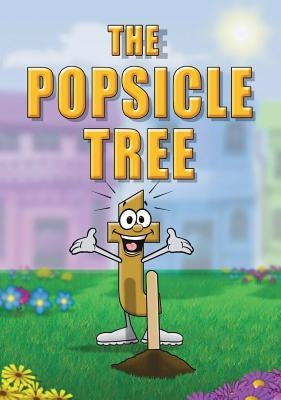 The Popsicle Tree by Ward, Linda Lee