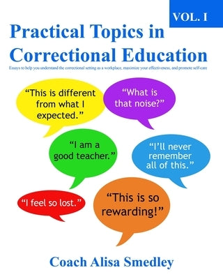 Practical Topics in Correctional Education Vol 1 by Smedley, Alisa