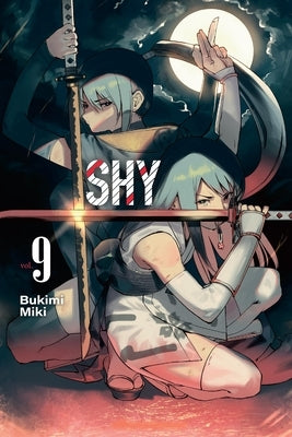 Shy, Vol. 9 by Miki, Bukimi