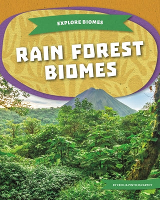 Rain Forest Biomes by McCarthy, Cecilia Pinto