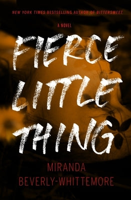 Fierce Little Thing by Beverly-Whittemore, Miranda