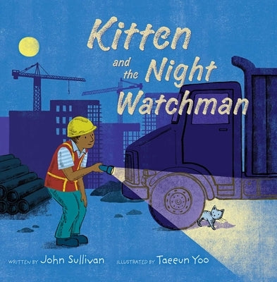 Kitten and the Night Watchman by Sullivan, John