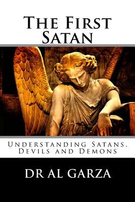 The First Satan: Understanding Satan, Devils and Demons by Press, Sefer