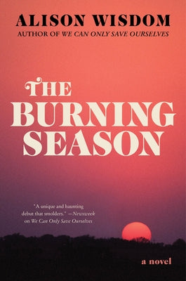 The Burning Season by Wisdom, Alison