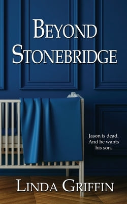 Beyond Stonebridge by Griffin, Linda