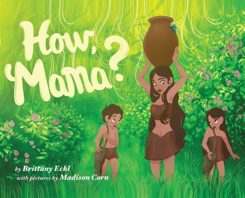 How, Mama? by Eckl, Brittany