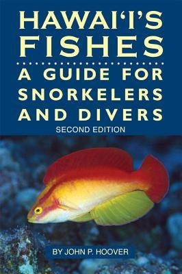 Hawaii's Fishes by Hoover, John P.