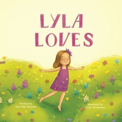 Lyla Loves by Brasher, Tara