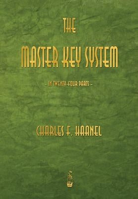 The Master Key System by Haanel, Charles F.