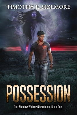 Possession by Sizemore, Timothy Edward