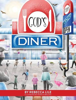 God's Diner by Lile, Rebecca