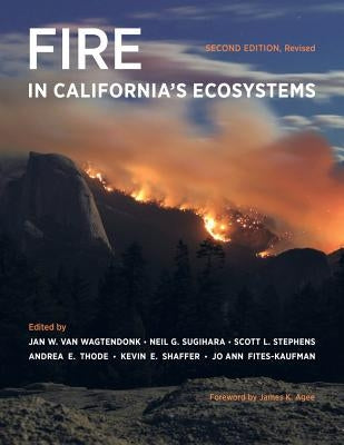 Fire in California's Ecosystems by Van Wagtendonk, Jan W.