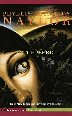 Witch Weed by Naylor, Phyllis Reynolds