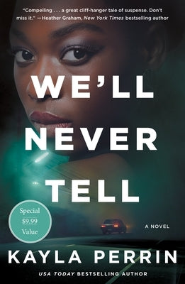 We'll Never Tell by Perrin, Kayla