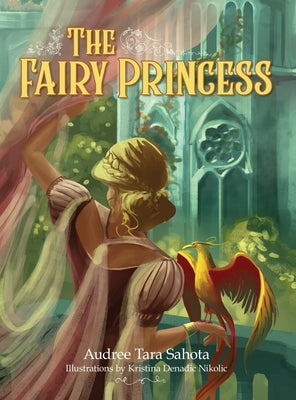 The Fairy Princess by Sahota, Audree Tara