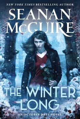 The Winter Long by McGuire, Seanan