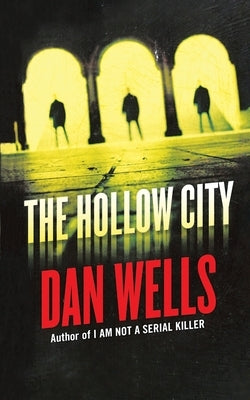 The Hollow City by Wells, Dan