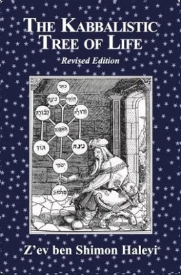 The Kabbalistic Tree of Life by Halevi, Z'Ev Ben Shimon