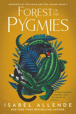 Forest of the Pygmies by Allende, Isabel