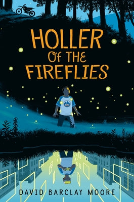 Holler of the Fireflies by Moore, David Barclay