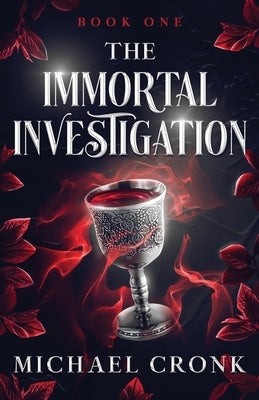The Immortal Investigation by Cronk, Michael