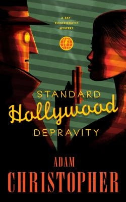 Standard Hollywood Depravity by Christopher, Adam