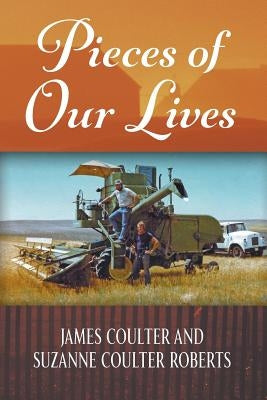 Pieces of Our Lives by Coulter, James