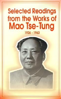 Selected Readings from the Works of Mao Tsetung by Tse-Tung, Mao