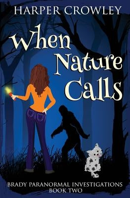 When Nature Calls by Crowley, Harper