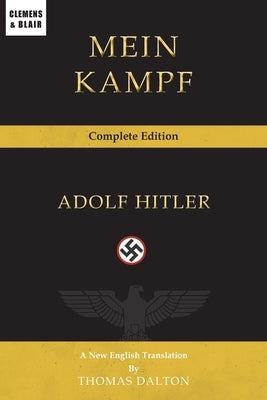 Mein Kampf: Complete Edition by Hitler, Adolf
