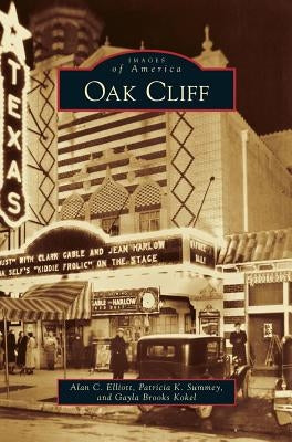 Oak Cliff by Elliott, Alan C.