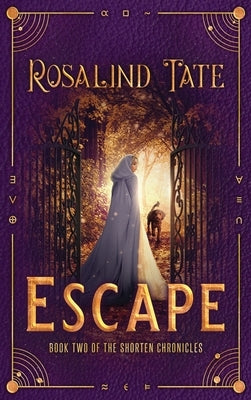 Escape: A Time Travel Romance by Tate, Rosalind