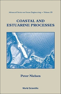 Coastal & Estuarine Processes (V29) by Nielsen, Peter