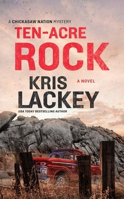 Ten-Acre Rock by Lackey, Kris