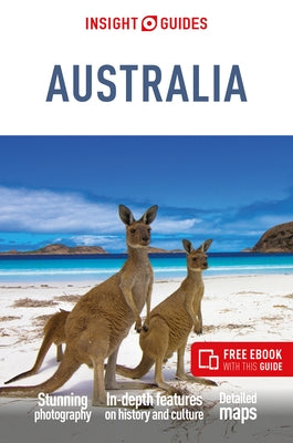 Insight Guides Australia: Travel Guide with eBook by Insight Guides