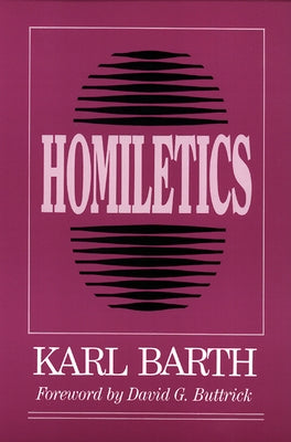 Homiletics by Barth, Karl