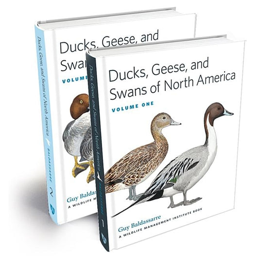 Ducks, Geese, and Swans of North America: 2-Vol. Set by Baldassarre, Guy