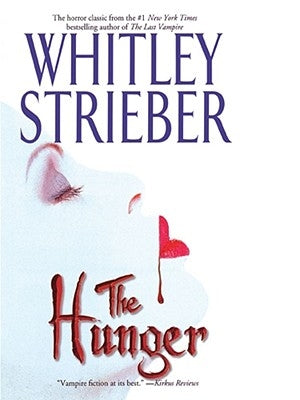 The Hunger by Strieber, Whitley