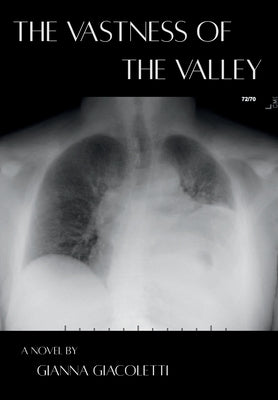 The Vastness of the Valley by Giacoletti, Gianna