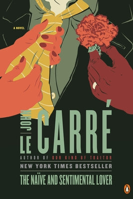 The Na ve and Sentimental Lover by le Carre, John