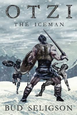 Otzi the Iceman by Seligson, Bud