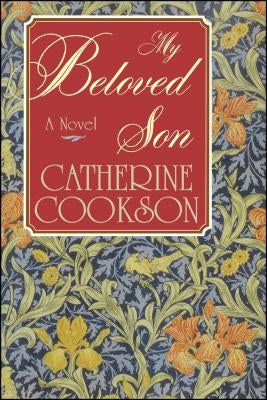 My Beloved Son by Cookson, Catherine