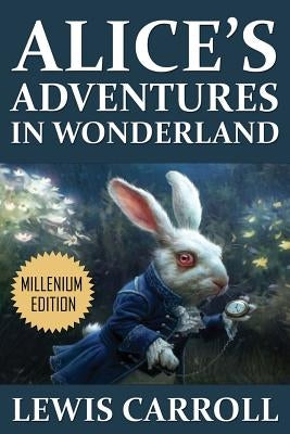 Alice's Adventures in Wonderland by Carroll, Lewis